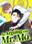 No Arguing With Mr. Mo